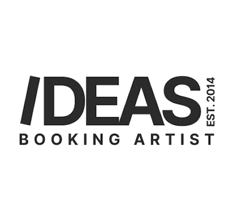 IDEAS Booking Artist — EST. 2014